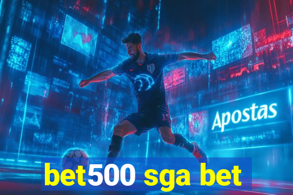 bet500 sga bet